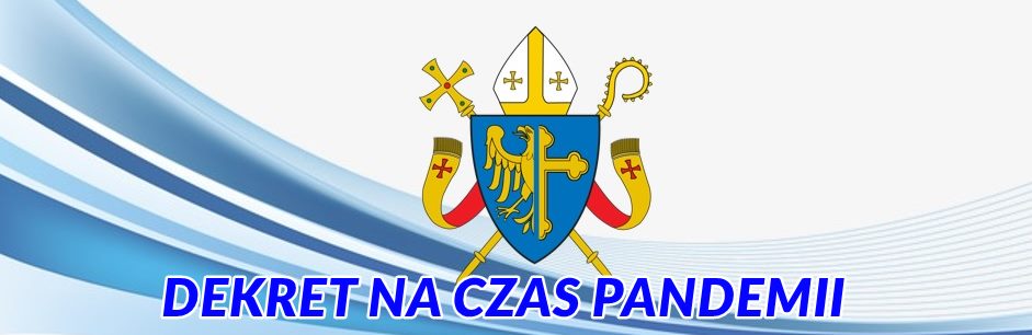 Nowy dekret Biskupa Opolskiego z 25.03.2021
